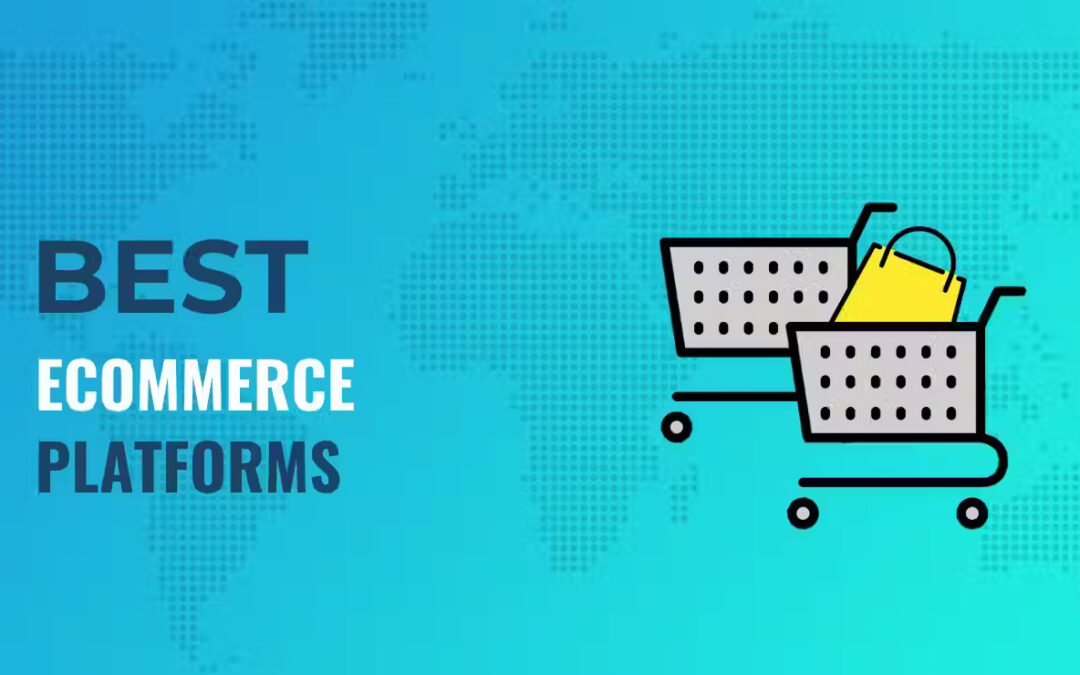 The 3 Best eCommerce Platforms for 2023
